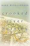 Crooked River Burning
