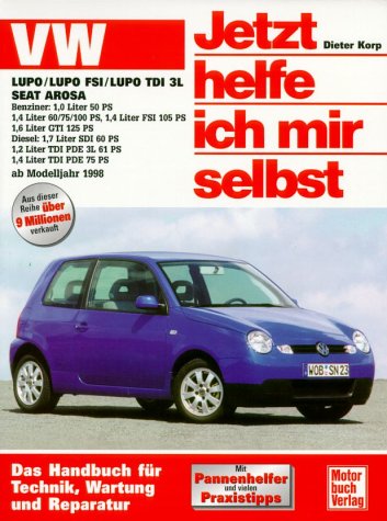 VW Lupo / Lupo FSI / Lupo TDI 3L / Seat Arosa (ab Modelljahr 1998)