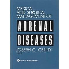 Medical and Surgical Management of Adrenal Diseases (Books) by Joseph C. Cerny and Cerny