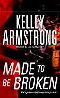 Made to Be Broken (Nadia Stafford, Book 2)