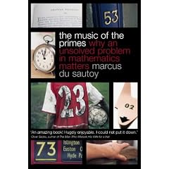 The Music of the Primes: Why an Unsolved Problem in Mathematics Matters