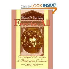 Free to All: Carnegie Libraries & American Culture, 1890-1920