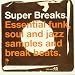 Super Breaks: Essential Funk, Soul, & Jazz Samples and Breakbeats