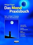Produkt-Bild: Das Mond-Praxisbuch. Leben mit der Natur