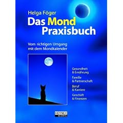 Das Mond-Praxisbuch. Leben mit der Natur