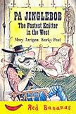 Pa Jinglebob, the Fastest Knitter in the West (Red Ba…