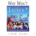Why Won't They Listen? A Radical New Approach to Evangelism
