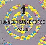Tunnel Trance Force, Vol. 9
