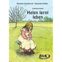 Literaturprojekt Helen lernt leben: 2. und 3. Klasse GS und So-Schule