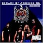 Decade of Aggression: Live Decade of Aggression: Live