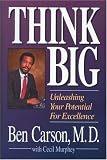 Think Big: Unleashing Your Potential for Excellence