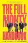 Full Monty Handbook: How to Undress for Success