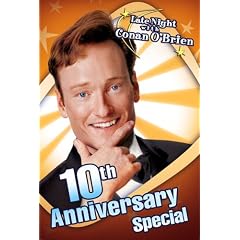 Late Night with Conan O'Brien 10th Anniversary Special