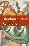 Das Handbuch der Religionen - Mircea Eliade, Ioan P. Couliano