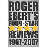 Roger Ebert's Four-Star Reviews 1967-2007 (Paperback)