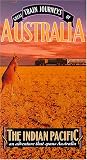 Great Train Journeys of Australia: Indian Pacific
