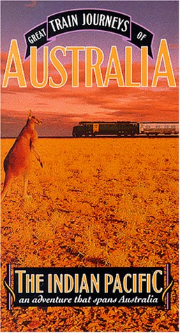 Great Train Journeys of Australia: Indian Pacific [VHS]