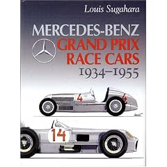 Mercedes-Benz Grand Prix Race Cars 1934 - 1955