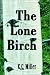 Search : The Lone Birch