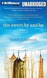The Sweet By and By: A Novel