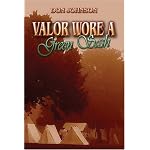Valor Wore a Green Sash book cover