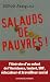 Salauds de pauvres !