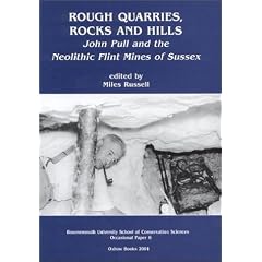 Rough Quarries, Rocks and Hills: John Pull and the Neolithic Flint Mines of Sussex