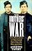 Book Brothers' War: Civil War Letters to Their Loved Ones from the Blue and Gray