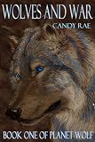 Wolves and War (Planet Wolf)
