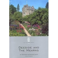 Deeside and the Mearns: An Illustrated Architectural Guide (RIAS Series of Illustrated Architectural Guides to Scotland)