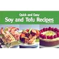 Quick and Easy Soy and Tofu Recipes (Quick and Easy)