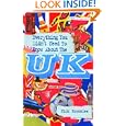 Everything You Didn't Need to Know About the U.K. by Nick Brownlee, Tim Clifford, and Sanctuary Publishing