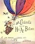 Cinderella and the Hot Air Balloon
