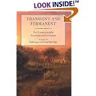 Click here to buy Transient And Permanent: The Transcendentalist Movement and Its Contexts (Massachusetts Historical Society Studies in... by Charles Capper and Conrad Edict Wright.