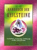 Handbuch der Heilsteine - Sonja Heider