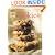Best-Ever Cookies: Over 200 luscious cookies and fabulous deserts