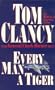 Every Man a Tiger (Tom Clancy's Commanders Series)