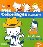 Le Cirque, Le Far West