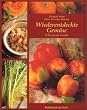 Wiederentdecktes Gem�se