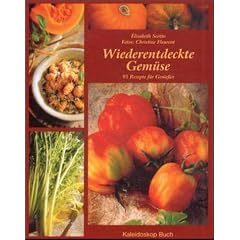Wiederentdecktes Gem�se