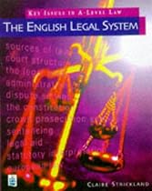 Key Issues in A-Level Law: The English Legal System