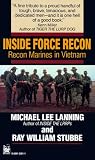 Inside Force Recon: Recon Marines in Vietnam