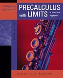 A Graphical Approach to Precalculus with Limits: A Unit Circle Approach (4th Edition) (Hornsby/Lial/Rockswold Series)