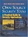 Open Source Security Tools: Practical Guide to Security Applications, A (Bruce Perens' Open Source Series)