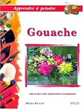 Apprendre � peindre : la gouache