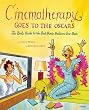 Cinematherapy Goes To The Oscars: The Girls Guide to the Best Movie Medicine Ever Made