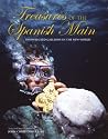 Treasures of the Spanish Main: Shipwrecked Galleons in the New World