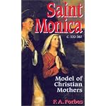 Saint Monica: C. 332-387 : Model of Christian Mothers book cover