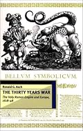 The Thirty Years War: The Holy Roman Empire and Europe, 1618-48 (European History in Perspective)