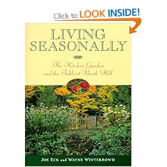 Living Seasonally: The Kitchen Garden and the Table at North Hill
